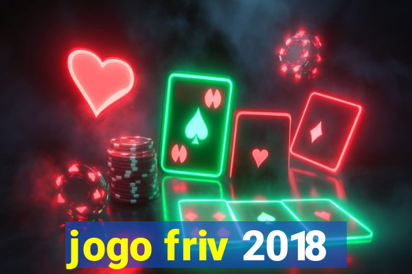 jogo friv 2018